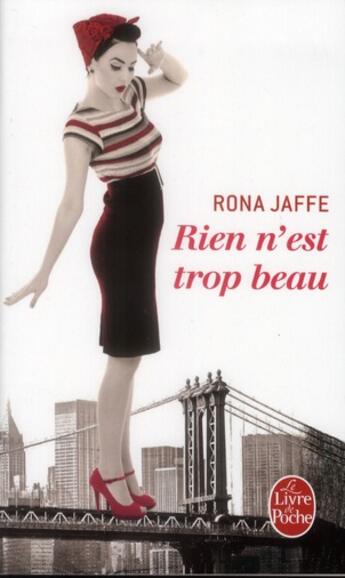 Couverture du livre « Rien n'est trop beau » de Rona Jaffe aux éditions Le Livre De Poche