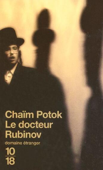 Couverture du livre « Le docteur rubinov » de Chaim Potok aux éditions 10/18