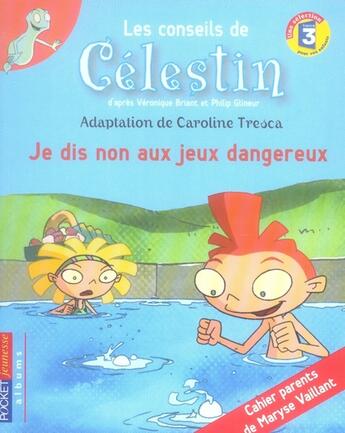 Couverture du livre « Celestin - je dis non aux jeux dangereux » de Briant/Glineur aux éditions Pocket Jeunesse