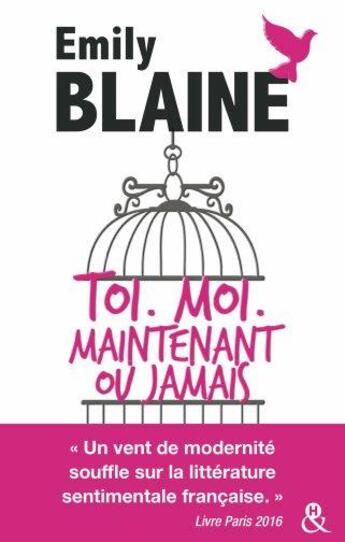 Couverture du livre « Toi. moi. maintenant ou jamais » de Emily Blaine aux éditions Harlequin