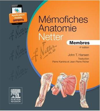 Couverture du livre « Mémo-fiches ; anatomie Netter ; membres (4e édition) » de John T. Hansen aux éditions Elsevier-masson