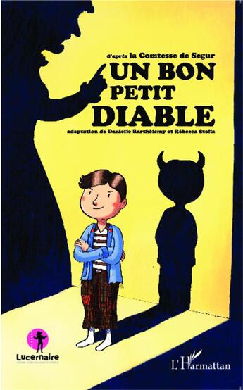 Couverture du livre « Un bon petit diable ; d'après la comtesse de Segur » de Danielle Barhtelemy aux éditions L'harmattan