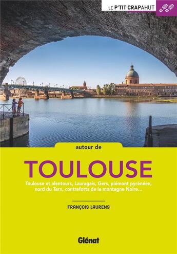 Couverture du livre « Autour de Toulouse » de Francois Laurens aux éditions Glenat