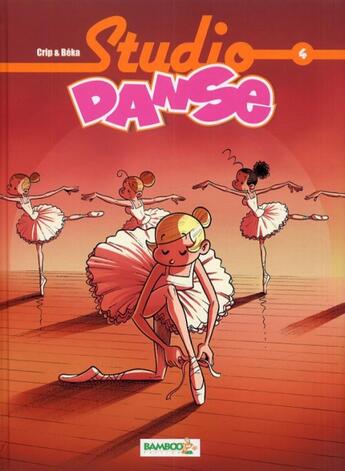 Couverture du livre « Studio danse Tome 4 » de Crip et Beka aux éditions Bamboo