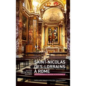 Couverture du livre « Saint-nicolas-des-lorrains a rome - tresor baroque au coeur de la cite eternelle » de  aux éditions Serge Domini