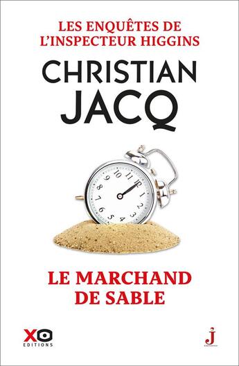 Couverture du livre « Les enquêtes de l'inspecteur Higgins Tome 31 : le marchand de sable » de Christian Jacq aux éditions Xo