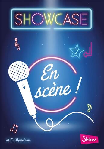 Couverture du livre « Showcase Tome 2 : en scène ! » de Alexandre Raveleau aux éditions Slalom