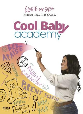 Couverture du livre « Cool baby academy » de Elodie Da Silva et Catherine Delahaye et Livio Fania aux éditions First