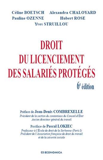 Couverture du livre « Droit du licenciement des salariés protégés (6e édition) » de Yves Struillou et Celine Boetsch et Alexandra Chaloyard et Pauline Ozenne et Hubert Rose aux éditions Economica