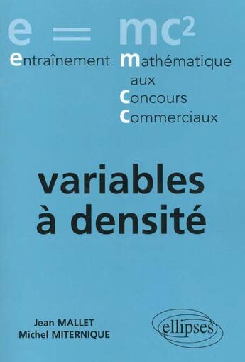 Couverture du livre « Variables a densite » de Mallet/Miternique aux éditions Ellipses