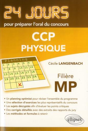 Couverture du livre « 24 jours pour préparer l'oral du concours ; CCP physique ; filière MP » de Langenbach Cecile aux éditions Ellipses