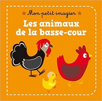 Couverture du livre « Mon petit imagier : les animaux de la basse-cour » de Isabelle Jacque aux éditions Auzou