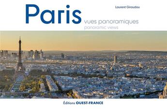 Couverture du livre « Paris : vues panoramiques » de Laurent Giraudou aux éditions Ouest France