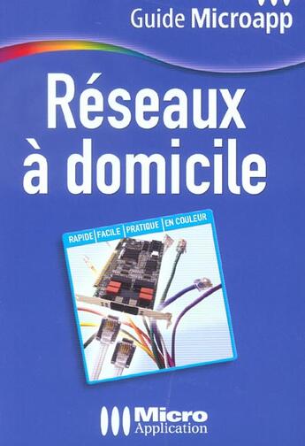 Couverture du livre « Guide Ma ; Reseaux A Domicile » de Ecom aux éditions Micro Application