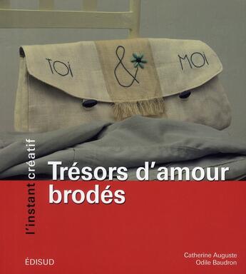 Couverture du livre « Trésors d'amour brodés » de Catherine Auguste aux éditions Edisud