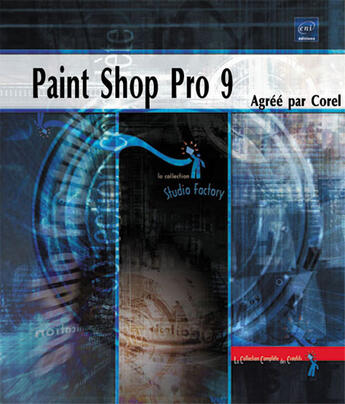 Couverture du livre « Paint shop pro 9 ; livre agree par corel » de Thierry Dehan aux éditions Eni