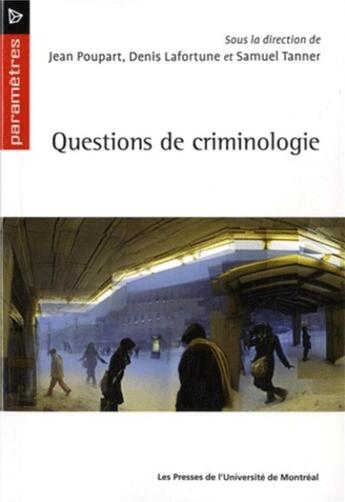 Couverture du livre « Questions de criminologie » de Lafortune/Poupart aux éditions Pu De Montreal