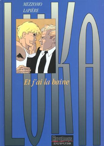 Couverture du livre « ET J'AI LA HAINE » de Mezzomo/Lapiere aux éditions Dupuis