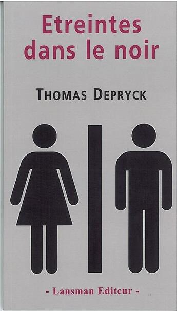 Couverture du livre « Étreintes dans le noir » de Depryck aux éditions Lansman