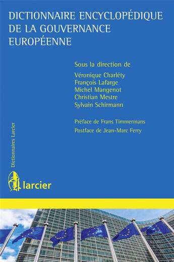 Couverture du livre « Dictionnaire encyclopédique de la gouvernance européenne » de  aux éditions Larcier