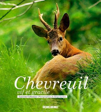 Couverture du livre « Chevreuil » de Cabanau Laurent aux éditions Sud Ouest Editions