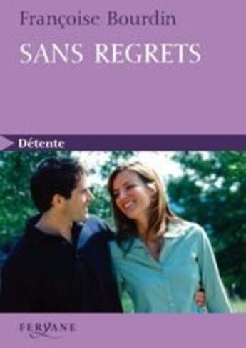 Couverture du livre « Sans regrets » de Bourdin aux éditions Feryane