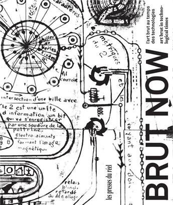 Couverture du livre « Brut Now ; l'art brut au temps des technologies » de  aux éditions Les Presses Du Reel