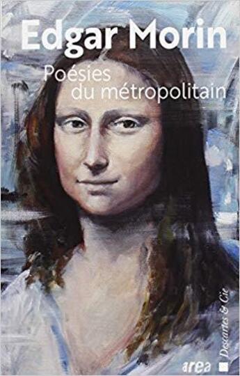 Couverture du livre « Poésies du Métropolitain » de Edgar Morin aux éditions Descartes & Cie