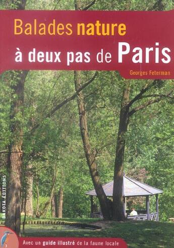 Couverture du livre « BALADES NATURE ; à deux pas de Paris » de Georges Feterman aux éditions Dakota