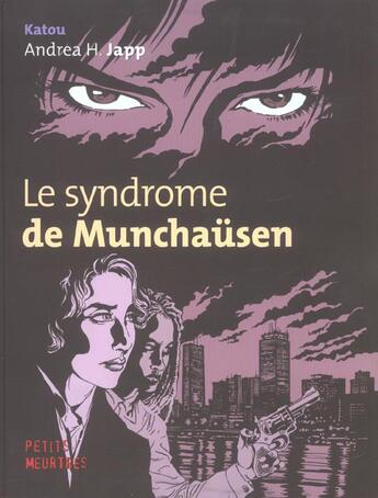 Couverture du livre « Syndrome de munchausen (le) » de Katou / Andrea H Jap aux éditions Paquet