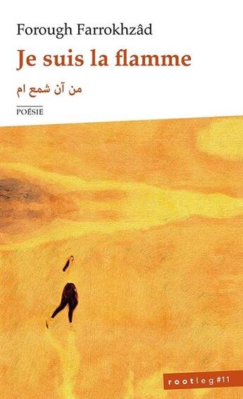 Couverture du livre « Je suis la flamme » de Forough Farrokhzad aux éditions Maelstrom