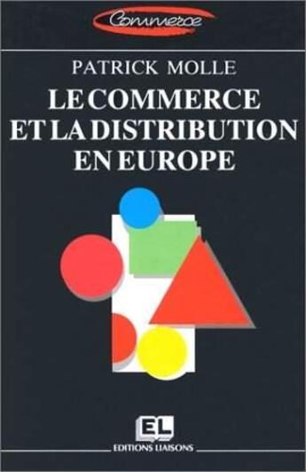 Couverture du livre « Commerc Et La Dist Europe » de Molle aux éditions Liaisons