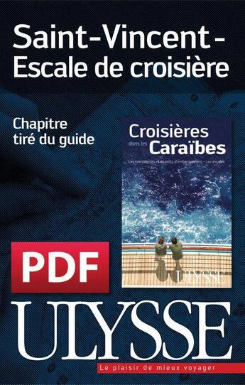 Couverture du livre « Saint-Vincent ; escale de croisière » de  aux éditions Ulysse