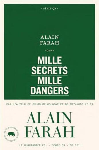 Couverture du livre « Mille secrets, mille dangers » de Alain Farah aux éditions Le Quartanier