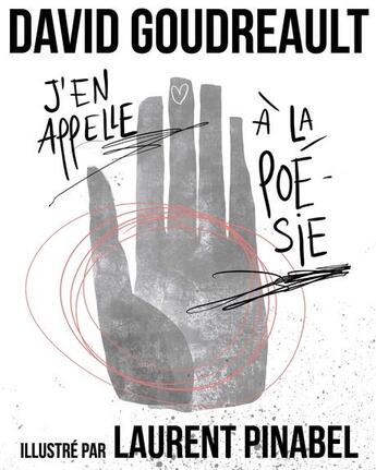 Couverture du livre « J'en appelle à la poésie » de David Goudreault et Laurent Pinabel aux éditions 400 Coups