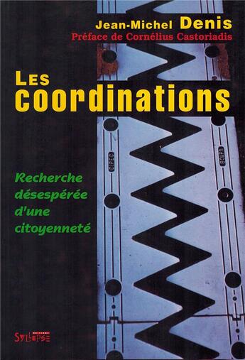 Couverture du livre « Coordinations » de Jean-Michel Denis aux éditions Syllepse