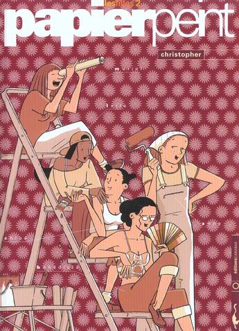 Couverture du livre « Les filles t.2 ; papier peint » de Christopher aux éditions Carabas