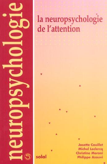 Couverture du livre « La neuropshychologie de l'attention » de Couillet aux éditions De Boeck Superieur