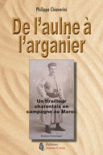 Couverture du livre « De l'Aulne à l'Arganier » de Philippe Chiaverini aux éditions Anima Corsa