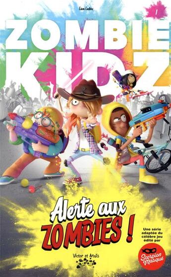 Couverture du livre « Zombie kidz t01 - alerte aux zombies! » de Leclerc Leon aux éditions Victor Et Anais