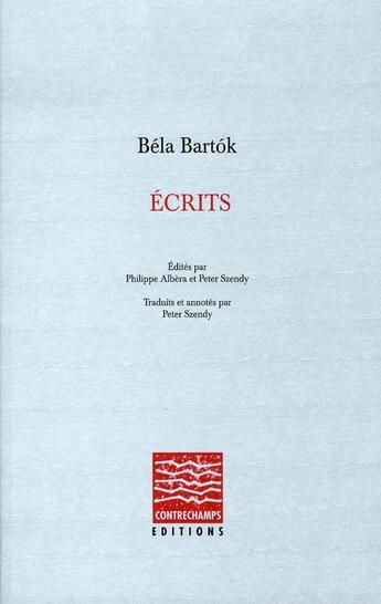Couverture du livre « Écrits » de Bela Bartok aux éditions Contrechamps