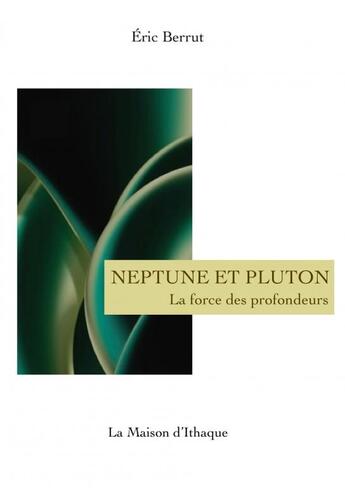 Couverture du livre « Neptune et Pluton » de Eric Berrut aux éditions Thebookedition.com