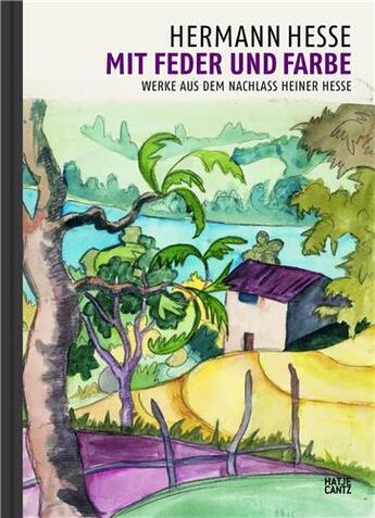 Couverture du livre « Hermann hesse mit feder und farbe /allemand » de Bucher Regina aux éditions Hatje Cantz