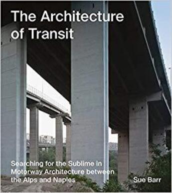 Couverture du livre « Sue barr the architecture of transit » de Barr Sue aux éditions Hartmann Books