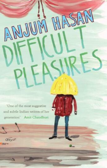 Couverture du livre « Difficult Pleasures » de Hasan Anjum aux éditions Penguin Books India Digital