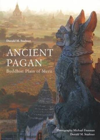 Couverture du livre « Ancient pagan ; biddhist plain of merit » de Michael Freeman et Donald Martin Stadtner aux éditions River Books