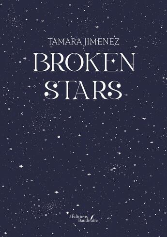 Couverture du livre « Broken stars » de Tamara Jimenez aux éditions Baudelaire