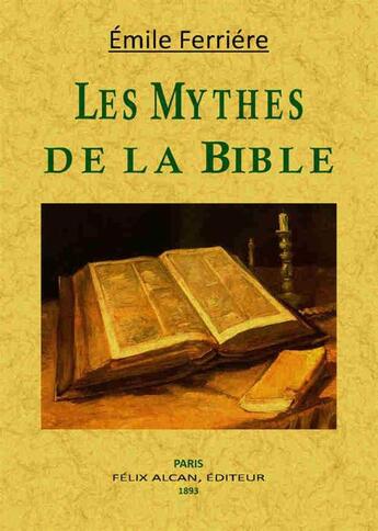 Couverture du livre « Les mythes de la Bible » de Emile Ferriere aux éditions Maxtor