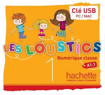 Couverture du livre « Les Loustics 1 : Manuel Numerique Enseignant (Cle Usb) » de Denisot-H aux éditions Hachette Fle