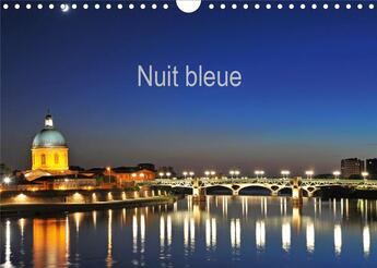 Couverture du livre « Nuit bleue (Calendrier mural 2020 DIN A4 horizontal) ; Monuments de nuit (Calendrier mensuel, 14 Pages ) » de Patrice Thebault aux éditions Calvendo